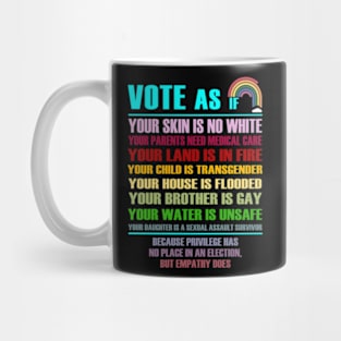 Vote As If Shirt, LGBTQ Shirt, LGBTQ Rights Shirt, Human Rights Shirt, Pride Shirt, Proud Shirt, Pride Month, Roe v Wade Shirt, Vote Gift Mug